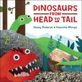Dinosaurs from Head to Tail by Stacey Roderick