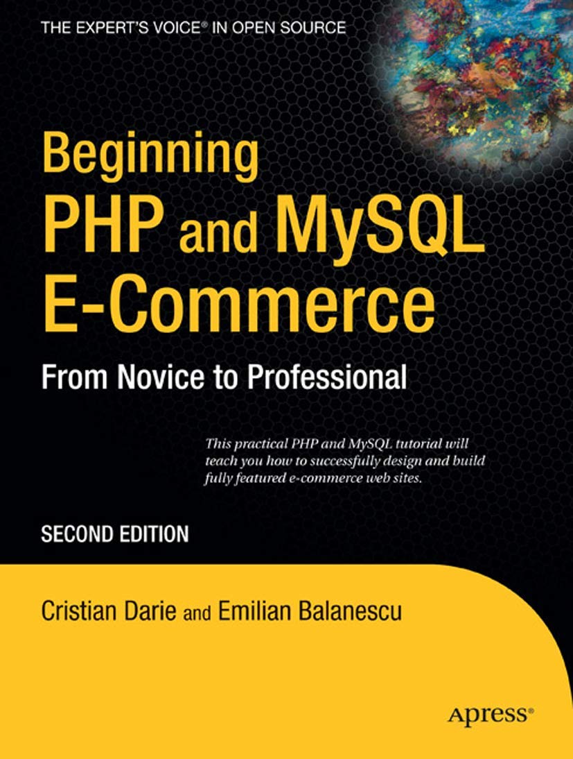 Beginning PHP and MySQL E-Commerce: From Novice to Professio