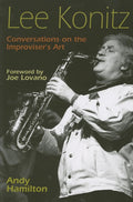 Lee Konitz: Conversations on the Improviser's Art (Jazz Pers