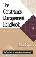The Constraints Management Handbook (The CRC Press Series on