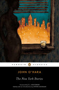 The New York Stories (Penguin Classics) by O'Hara, John