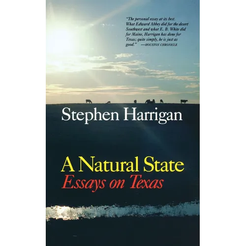 A Natural State: Essays on Texas - Paperback