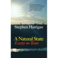 A Natural State: Essays on Texas - Paperback