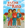 It's Cool To Be Kind - Hardcover