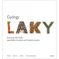 Gyöngy Laky: Screwing with Order - Hardcover