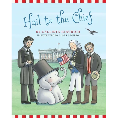 Hail to the Chief - Hardcover