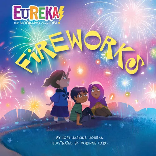Fireworks: Eureka! the Biography of an Idea - Paperback