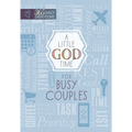 A Little God Time for Busy Couples: 365 Daily Devotions - Paperback