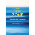 Back to the Zone: Sport and Inner Experiences - Paperback