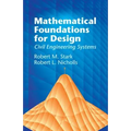 Mathematical Foundations for Design: Civil Engineering Systems - Paperback