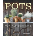 Pots for All Seasons - Hardcover