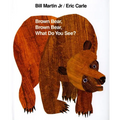 Brown Bear, Brown Bear, What Do You See?: Classic Hardcover - Hardcover