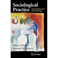Sociological Practice: Intervention and Social Change - Hardcover