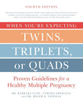 When You're Expecting Twins, Triplets, or Quads 4th Edition: