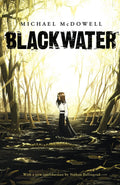 Blackwater: The Complete Saga by Michael McDowell