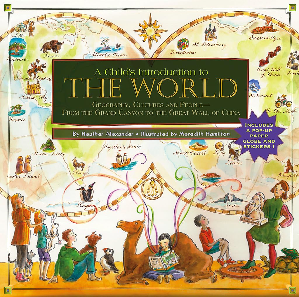 A Child's Introduction to the World: Geography, Cultures