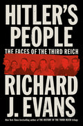 Hitler's People: The Faces of the Third Reich by Evans, Rich