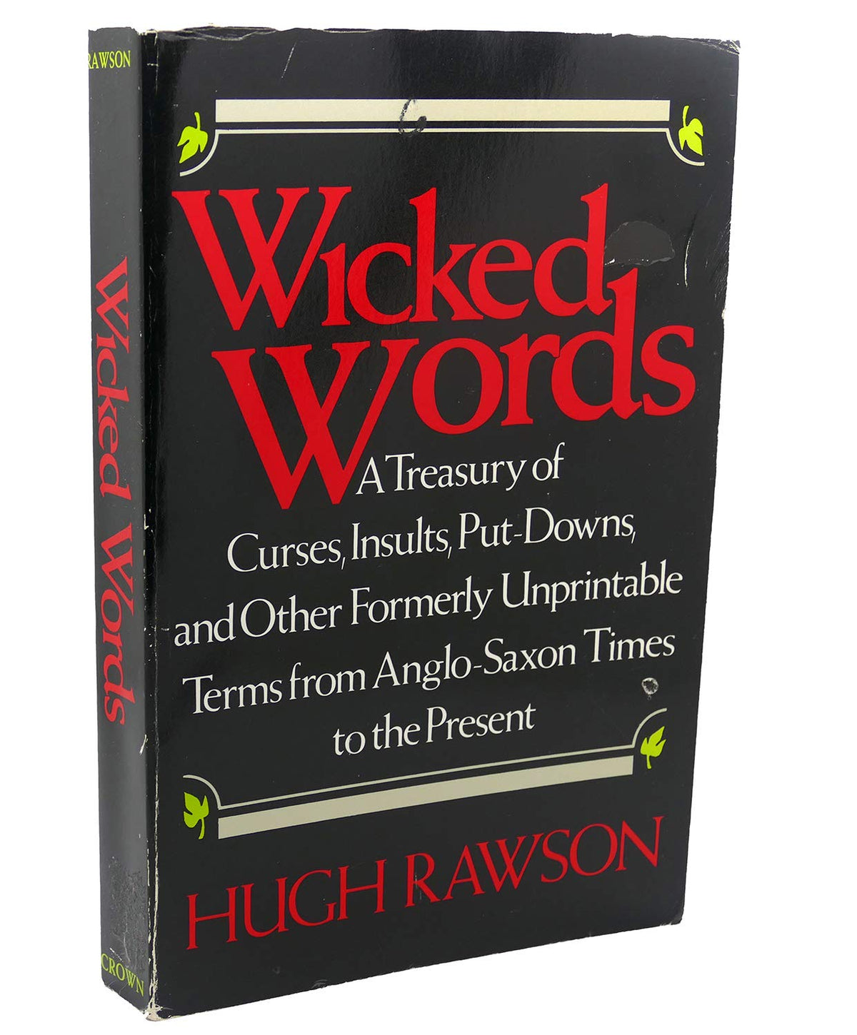 Wicked Words: A Treasury of Curses, Insults, Put-Downs