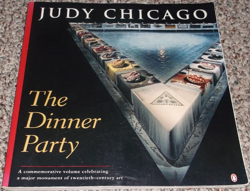 The Dinner Party by Judy Chicago (New)