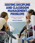 Solving Discipline and Classroom Management: Methods and Mod