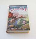 The Last Hunt (The Unicorn Chronicles, Book 4) by Coville, B
