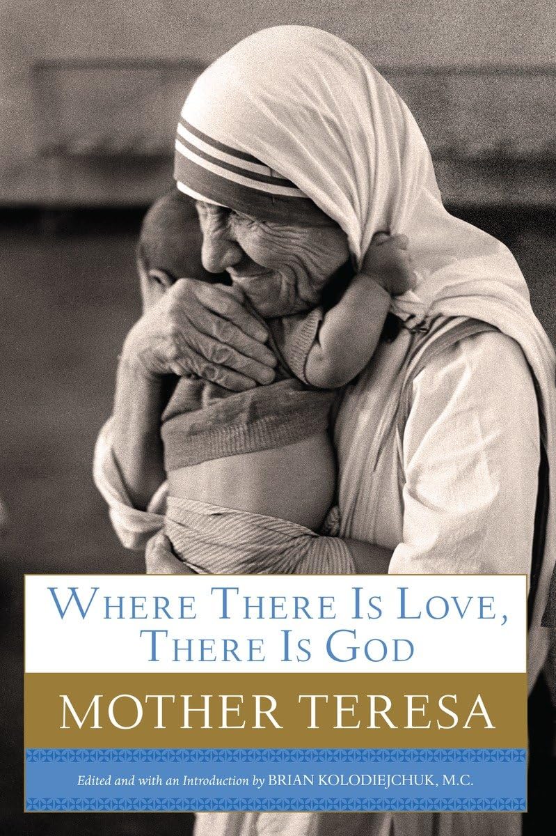Where There Is Love, There Is God: A Path to Closer Union