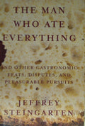 The Man Who Ate Everything: And Other Gastronomic Feats, Dis