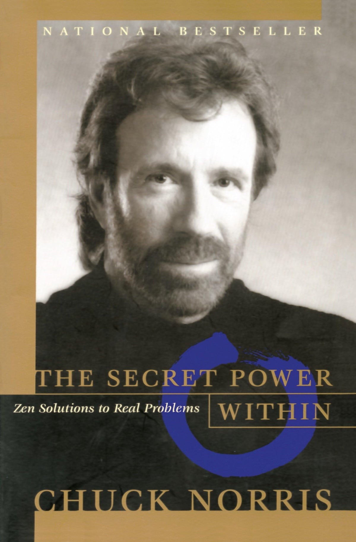 The Secret Power Within: Zen Solutions to Real Problems by N
