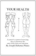 Your Health: A Corrective System of Exercising