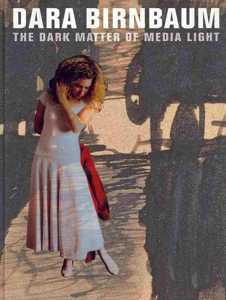 Dara Birnbaum: The Dark Matter of Media Light
