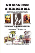 No Man Can A-Hinder Me: A Message Of Defiance