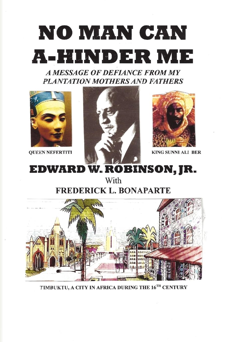 No Man Can A-Hinder Me: A Message Of Defiance