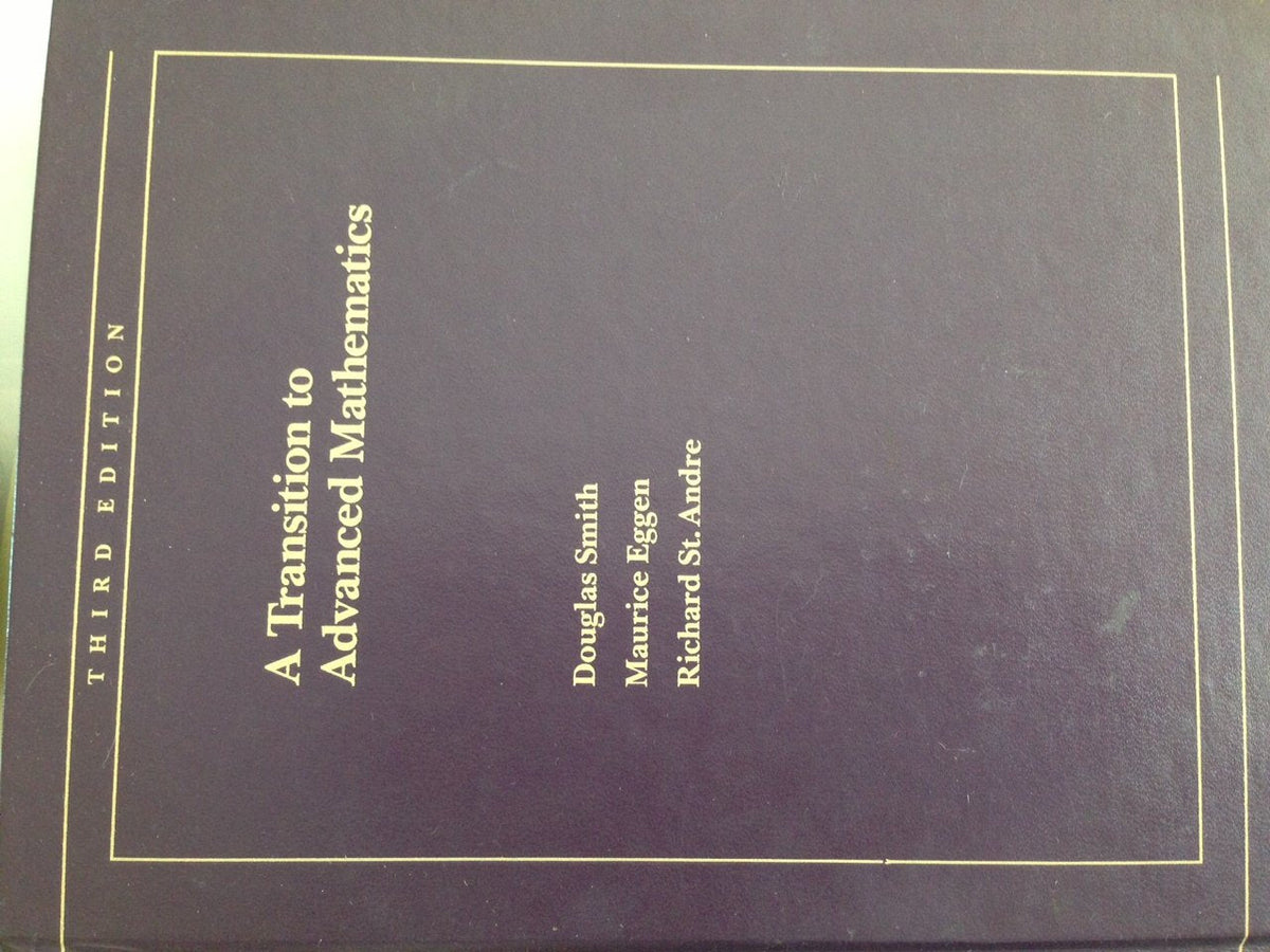 A Transition to Advanced Mathematics by Smith, Douglas