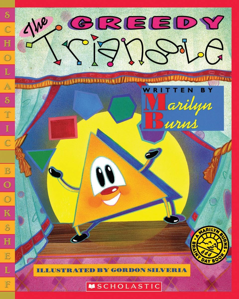 The Greedy Triangle (Scholastic Bookshelf) by Burns, Marilyn