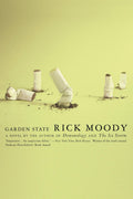 Garden State: A Novel by Moody, Rick