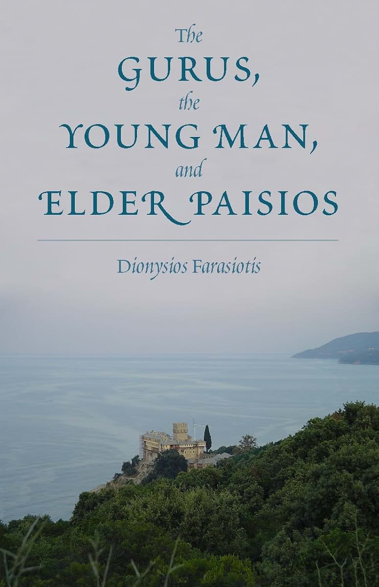 The Gurus, the Young Man, and Elder Paisios by Dionysios Far