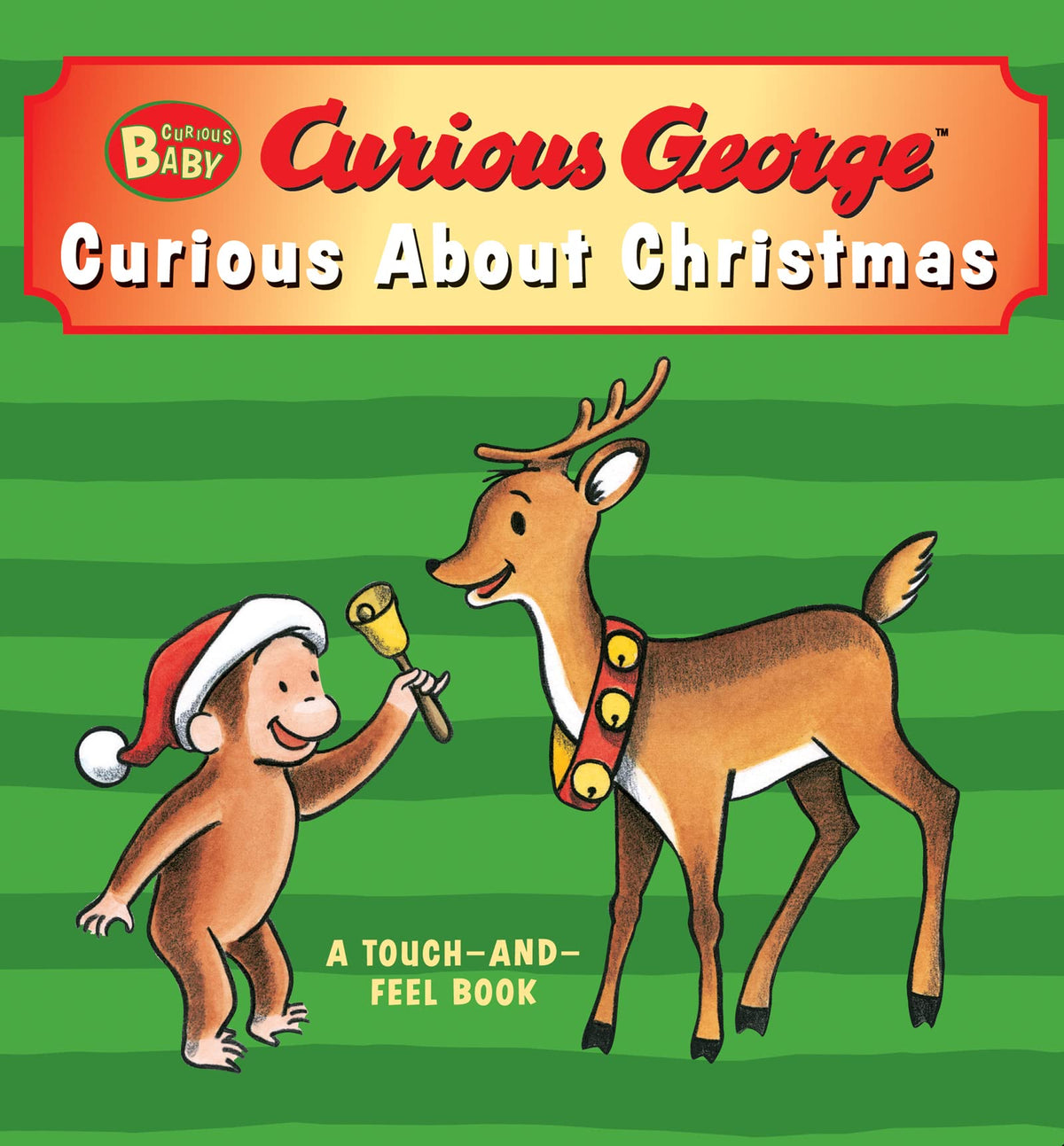 Curious Baby Curious about Christmas (Curious George touch-a