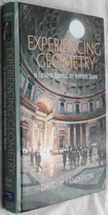 Experiencing Geometry: In Euclidean, Spherical and Hyperboli