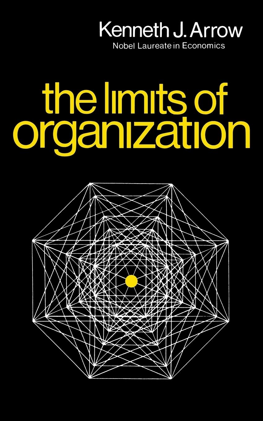 The Limits of Organization (Fels Lectures on Public Policy)