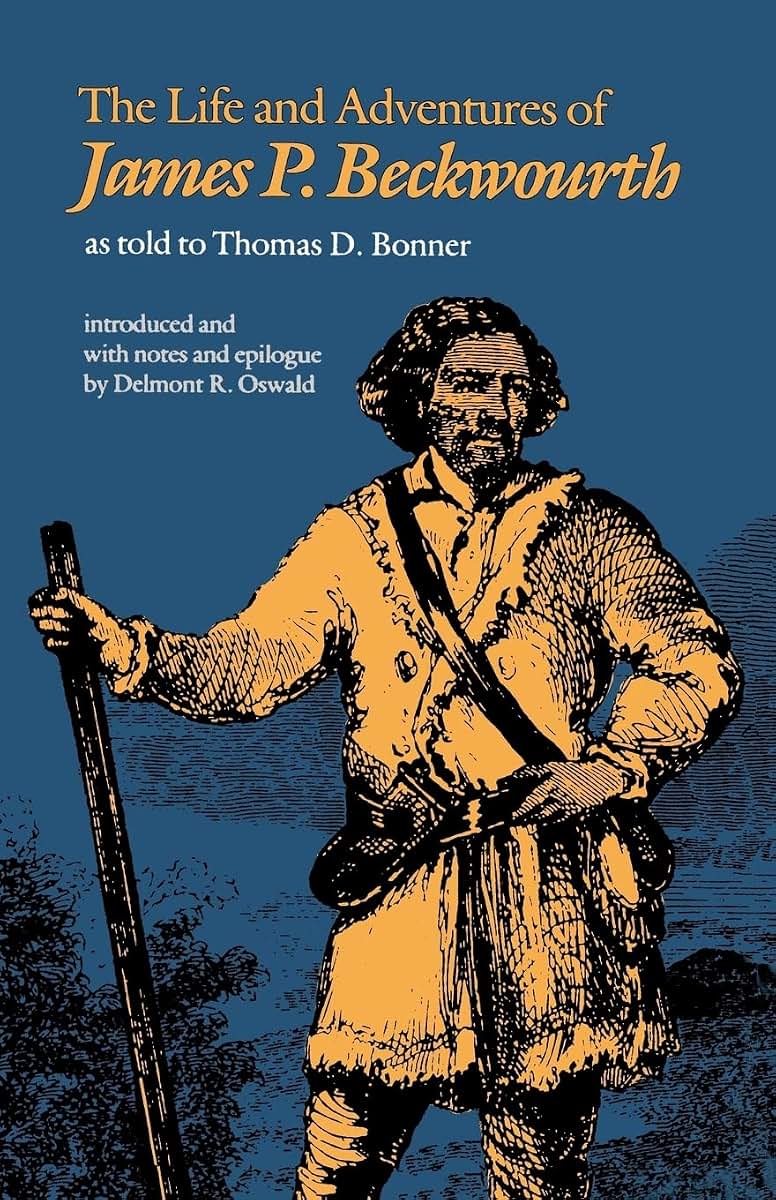 The Life and Adventures of James P. Beckwourth (Bison Book S)