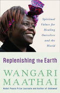 Replenishing the Earth: Spiritual Values for Healing Ourselv