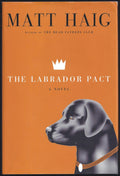 The Labrador Pact: A Novel by Haig, Matt