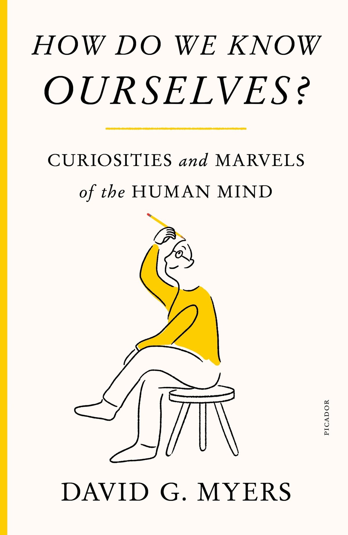 How Do We Know Ourselves? by David G. Myers