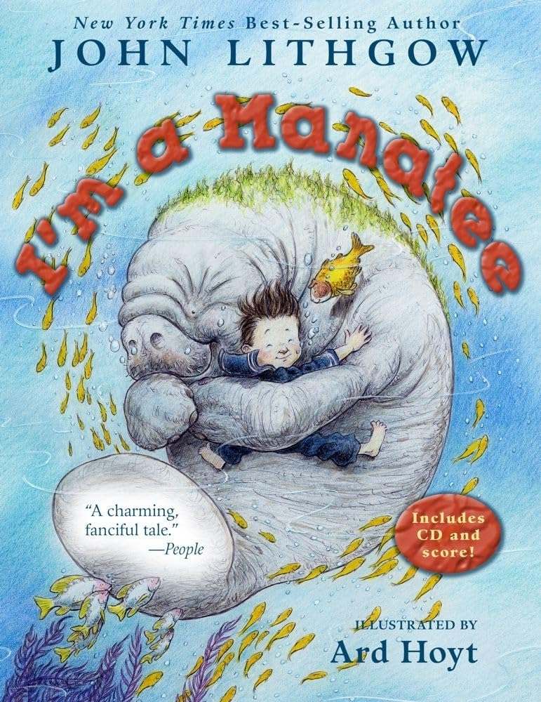 I'm a Manatee: (Book & CD) by Lithgow, John