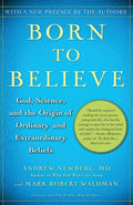 Born to Believe: God, Science, and the Origin of Ordinary an