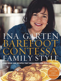 Barefoot Contessa Family Style: Easy Ideas and Recipes That