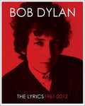The Lyrics: 1961-2020 by Bob Dylan