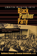 Liberation, Imagination, and the Black Panther Party: A New