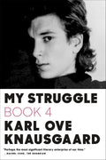 My Struggle: Book 4 (My Struggle, 4) by Knausgaard, Karl Ove