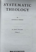 Systematic Theology (3-Volume Set) by Charles Hodge